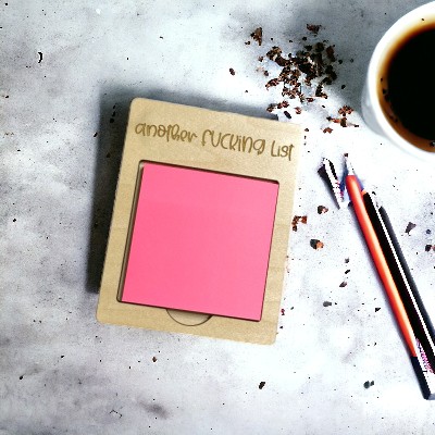 Another Fucking List Sticky Note Holder