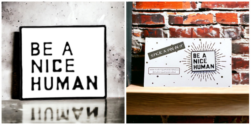 Be a Nice Human White Pin