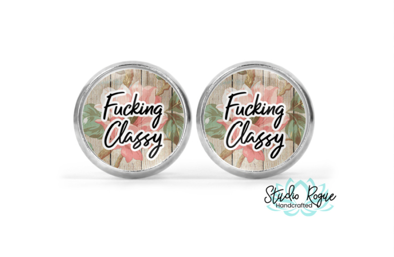 Fucking Classy Image Earrings