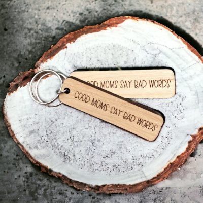 Good Moms Say Bad Words Keychain