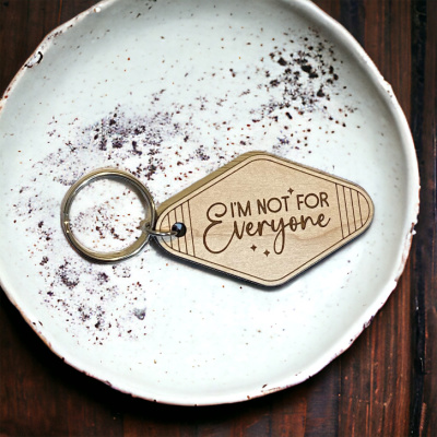 Not for Everyone Motel Keychain