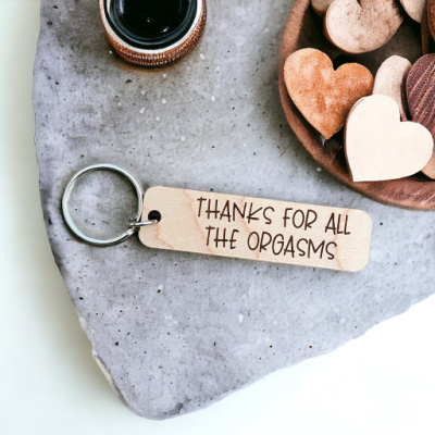 Thanks For All The Orgasms Keychain